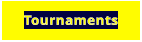 Tournaments