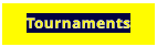 Tournaments